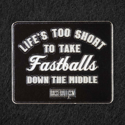 Pin of the Month - January 2024 - Life's Too Short - Baseballism Online