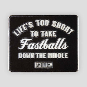 Pin of the Month - January 2024 - Life's Too Short (Free with Purchase) - Baseballism Online